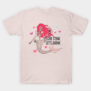 Love Stinks, Let's Drink Valentine Vibes Tee T-Shirt